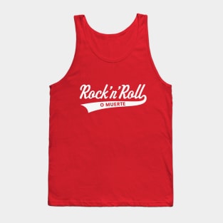 Rock 'n' Roll O Muerte (Rock 'n' Roll Or Death / White) Tank Top